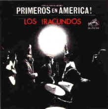 Los Iracundos Primeros en America - Iracundologia